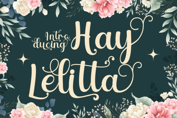 Hay Lelitta: A Script Font for Thoughtful Design